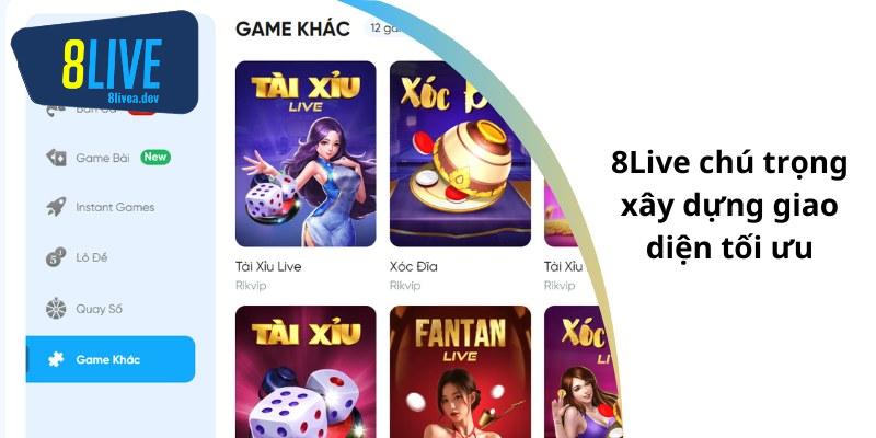 8Live chú trọng xây dựng giao diện tối ưu